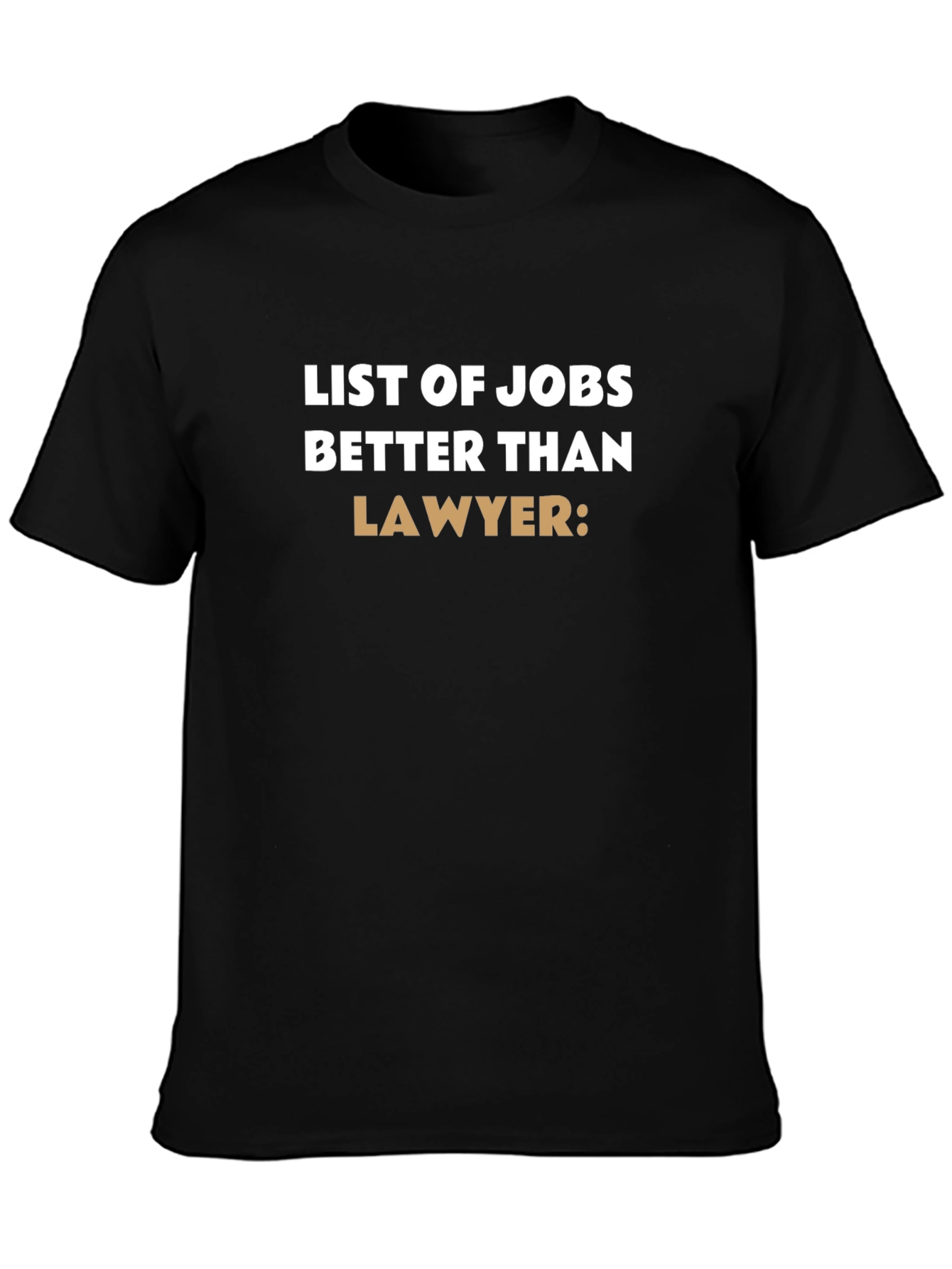 Funny Better Than Lawyer Graphic Tee