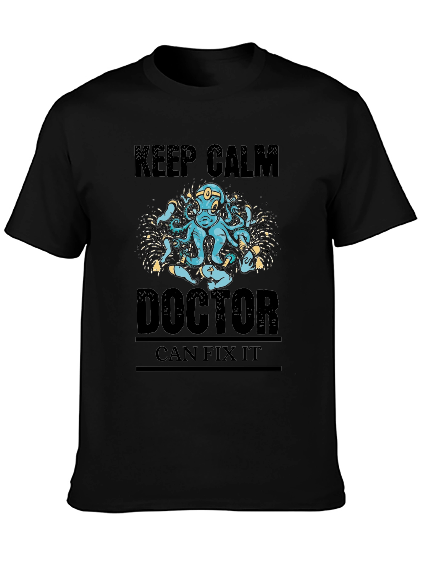 Keep Calm Doctor Can Fix It Black T-Shirt