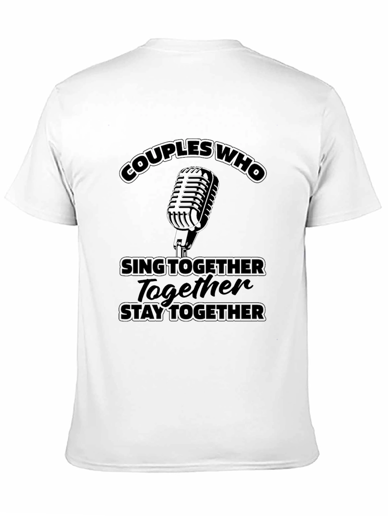 Couples Who Sing Together T-Shirt