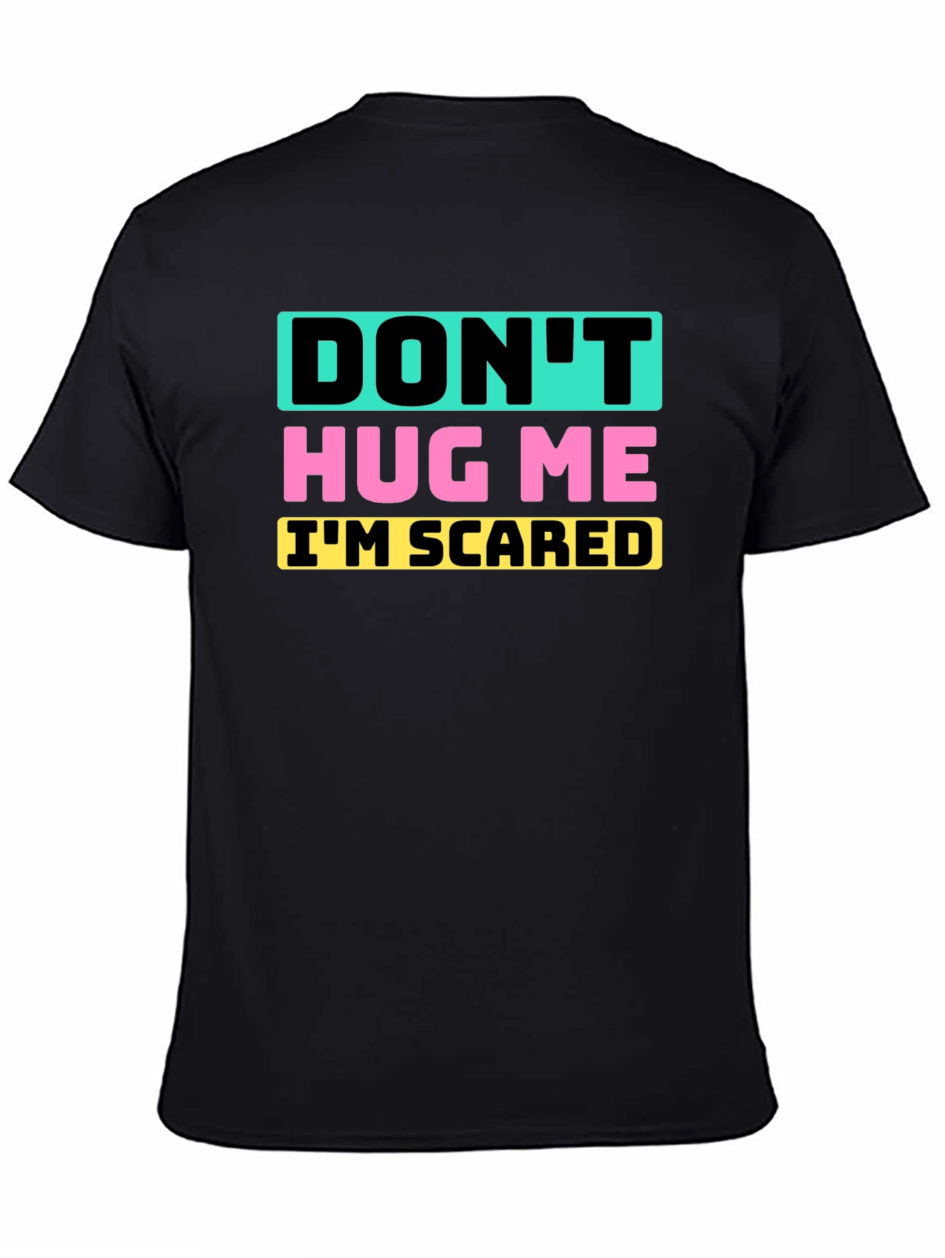 Dont Hug Me Im Scared Graphic Tee