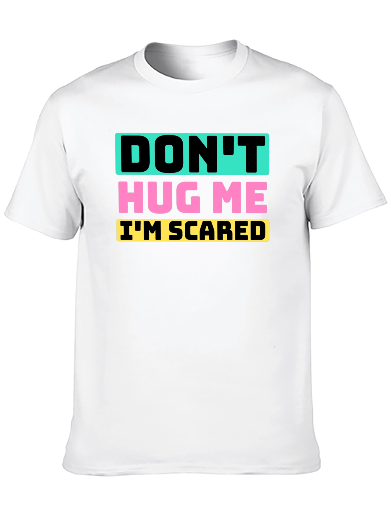 Dont Hug Me Im Scared Graphic Tee