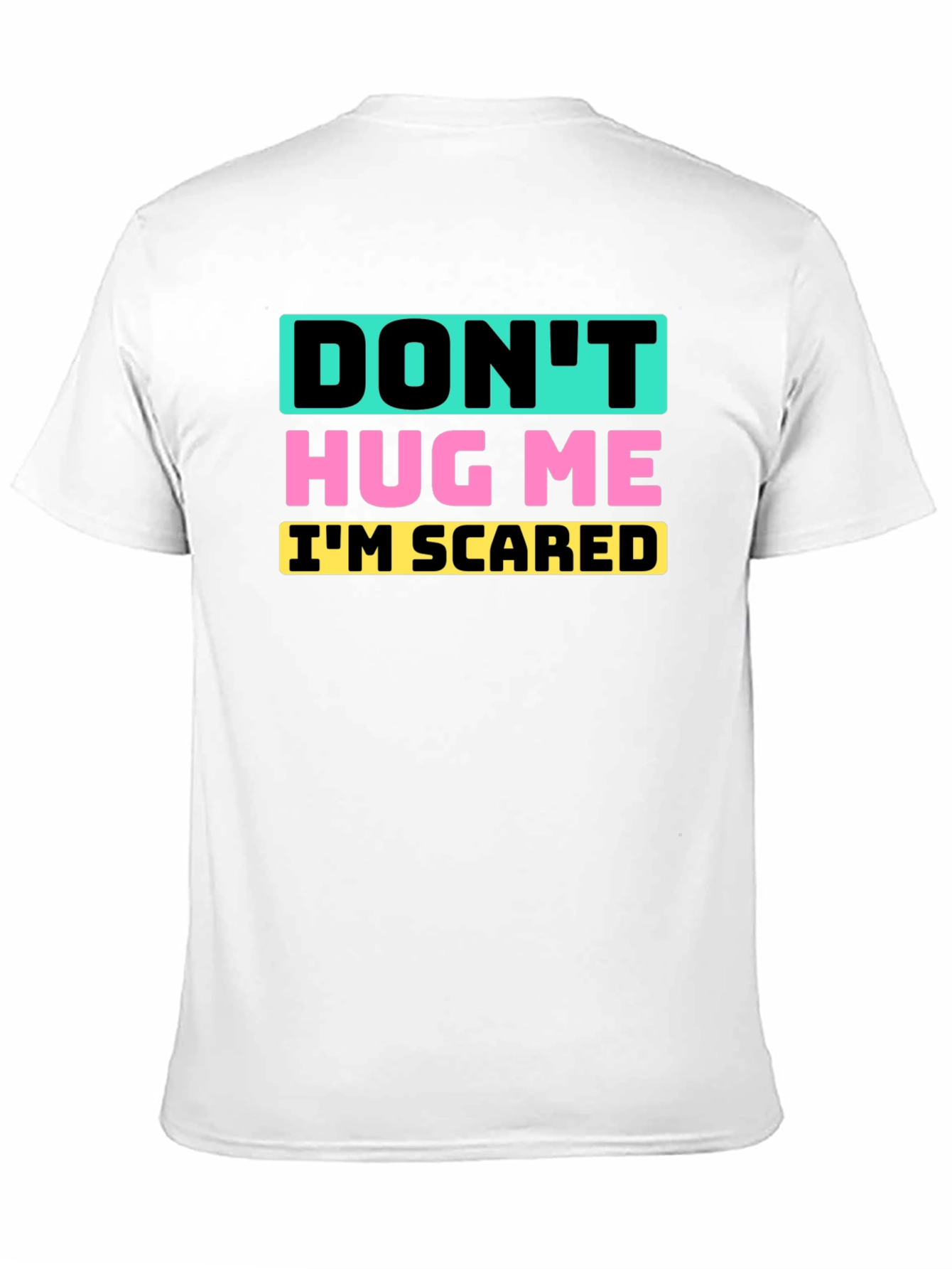 Dont Hug Me Im Scared Graphic Tee