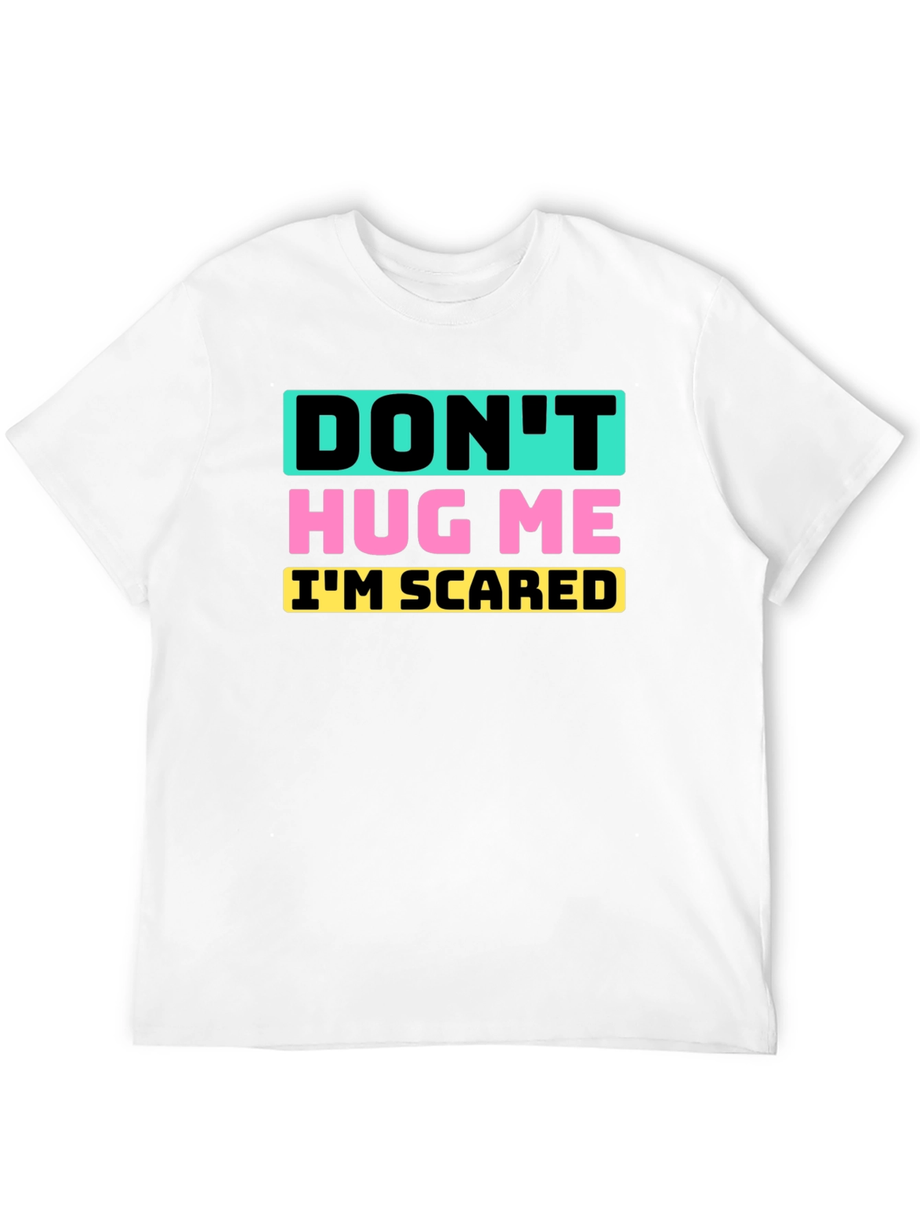 Dont Hug Me Im Scared Graphic Tee