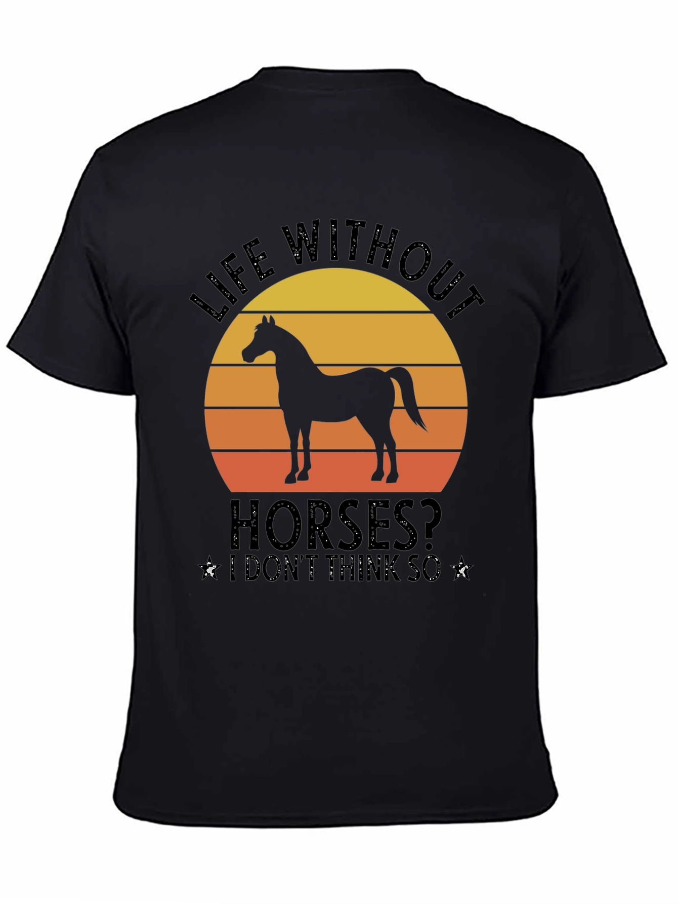 Life Without Horses? Black Graphic Tee