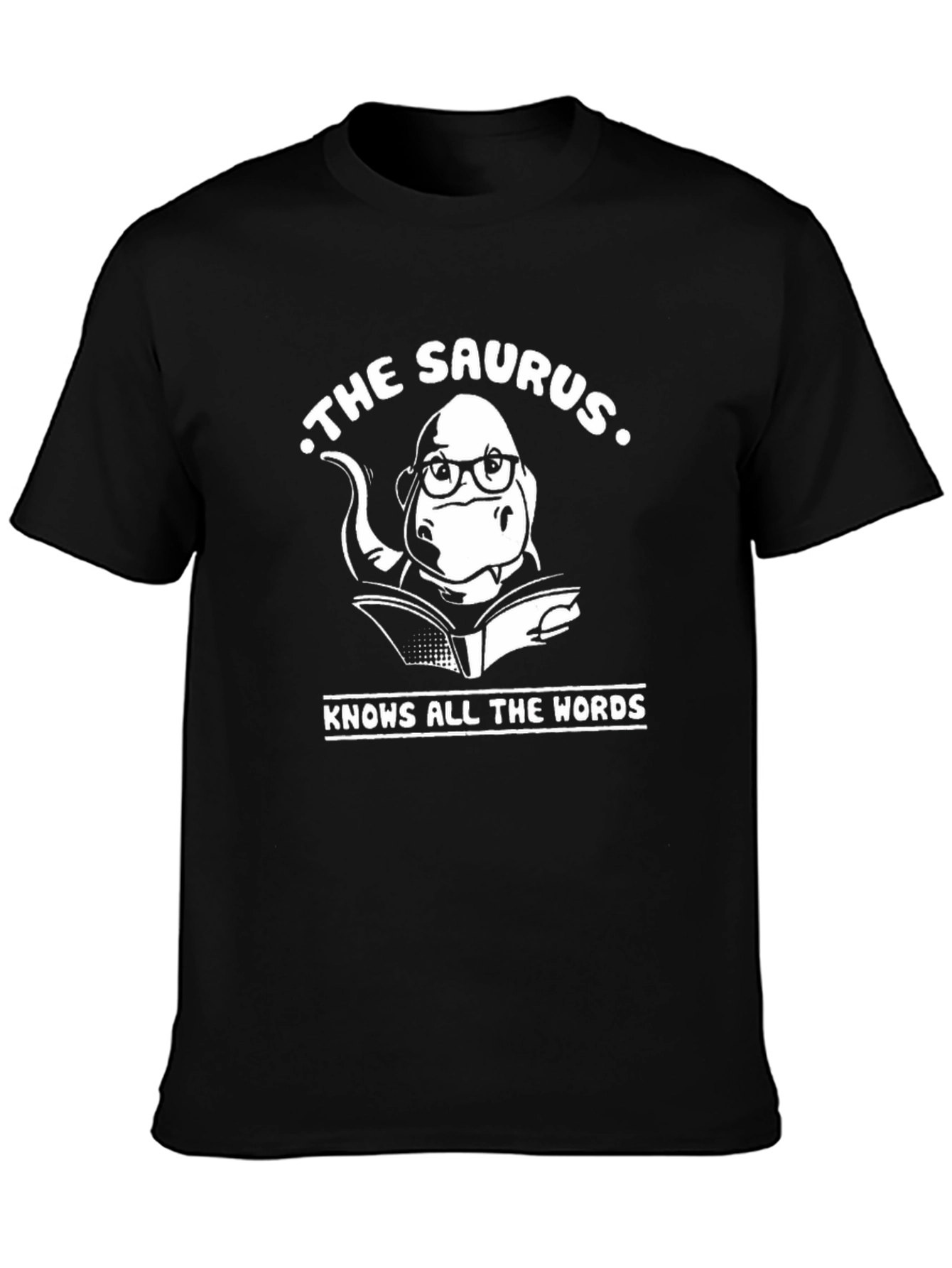 The Saurus Knows All The Words T-Shirt