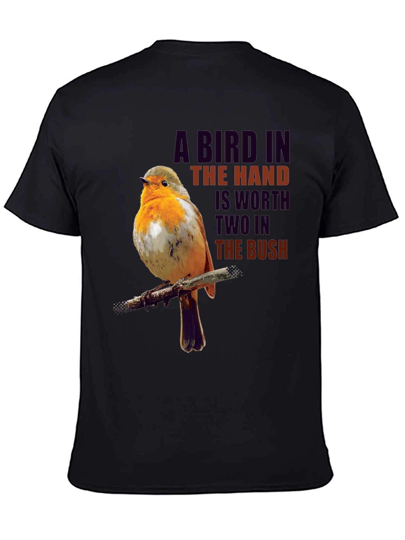 Bird in Hand T-Shirt - Proverb Graphic Tee
