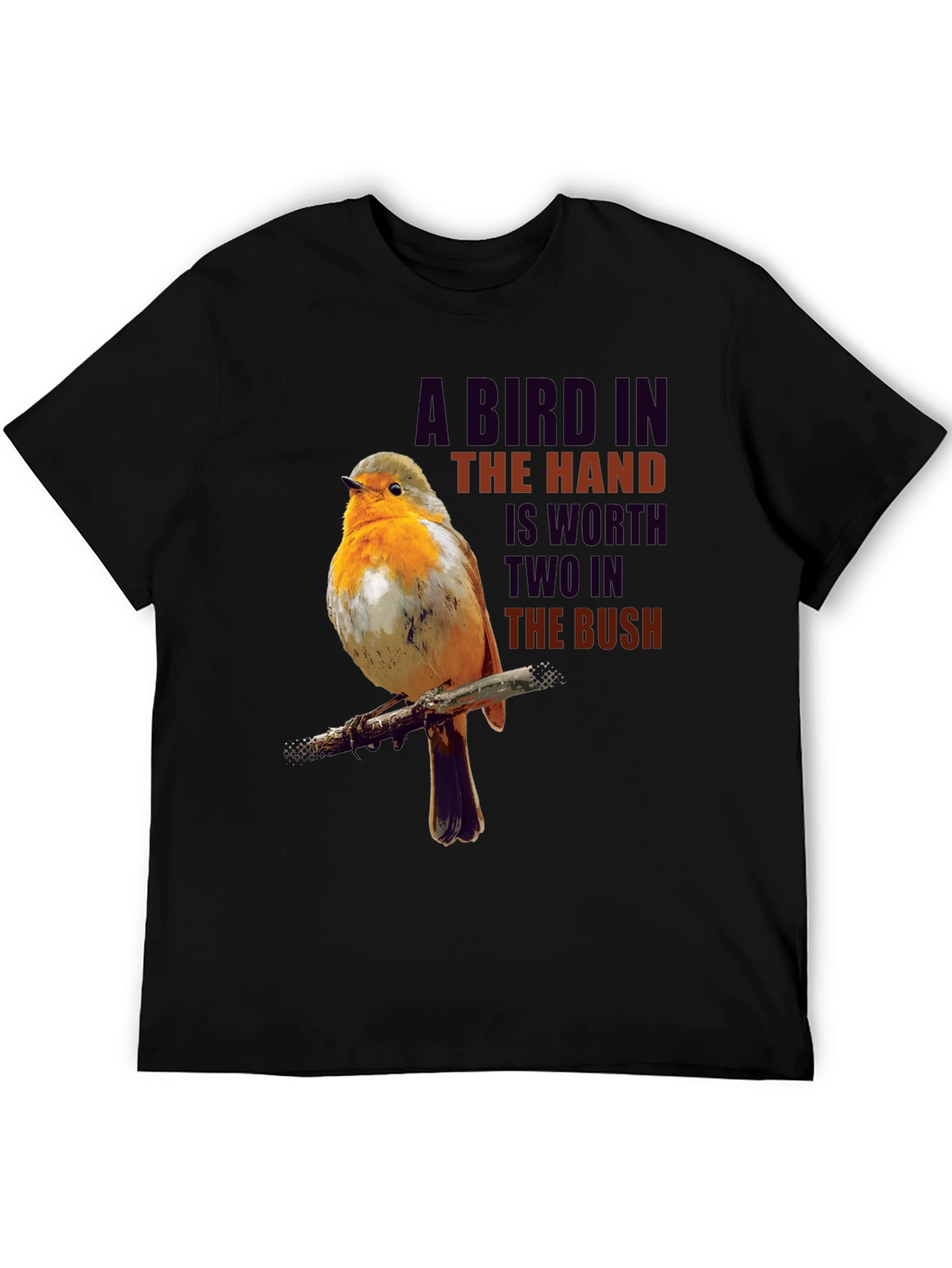 Bird in Hand T-Shirt - Proverb Graphic Tee