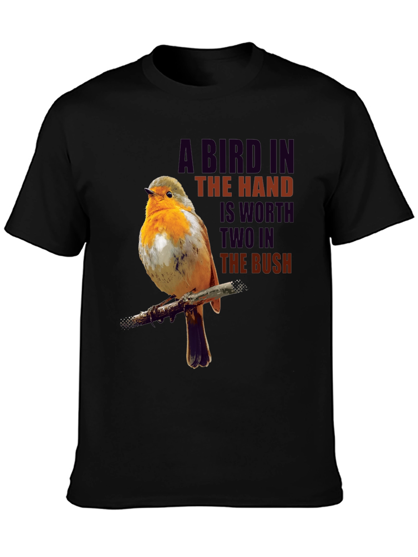 Bird in Hand T-Shirt - Proverb Graphic Tee