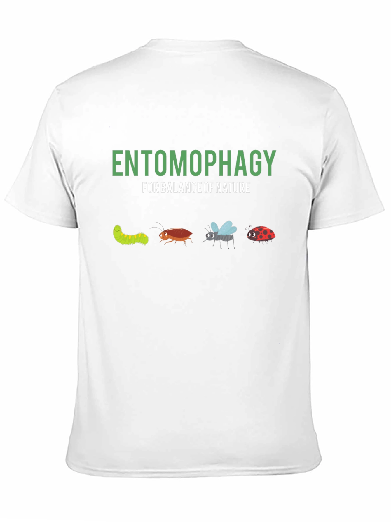 Entomophagy T-Shirt - Balance of Nature
