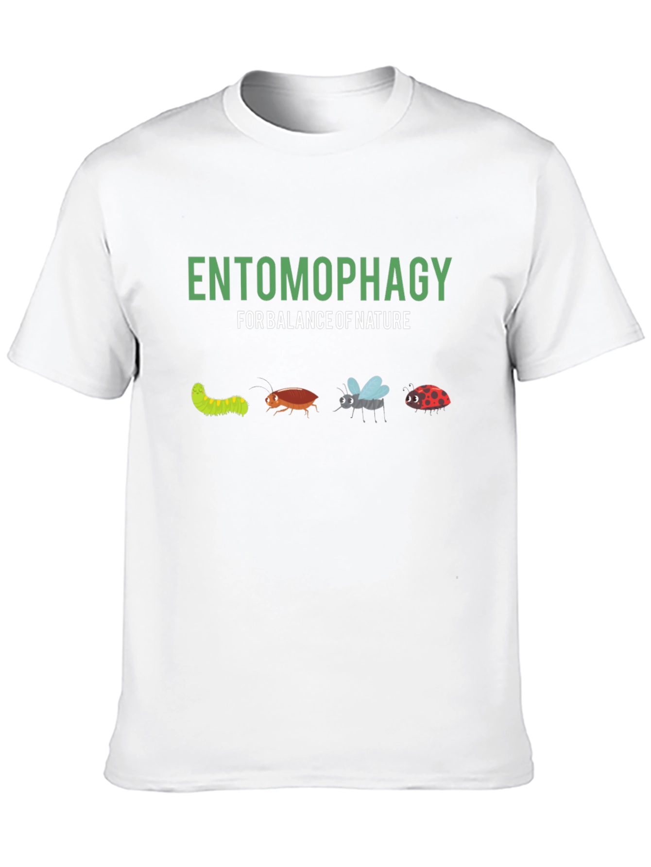Entomophagy T-Shirt - Balance of Nature