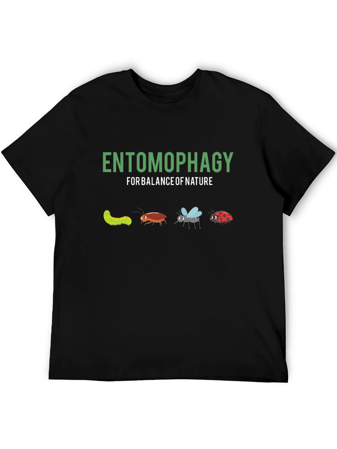 Entomophagy T-Shirt - Balance of Nature