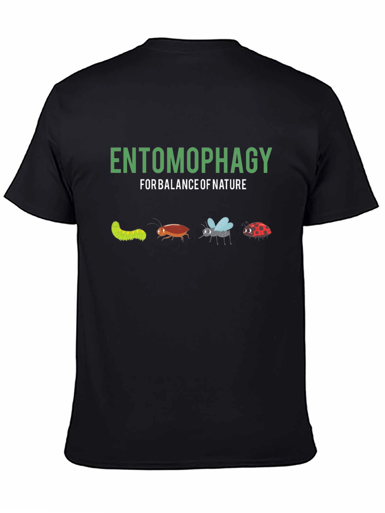 Entomophagy T-Shirt - Balance of Nature