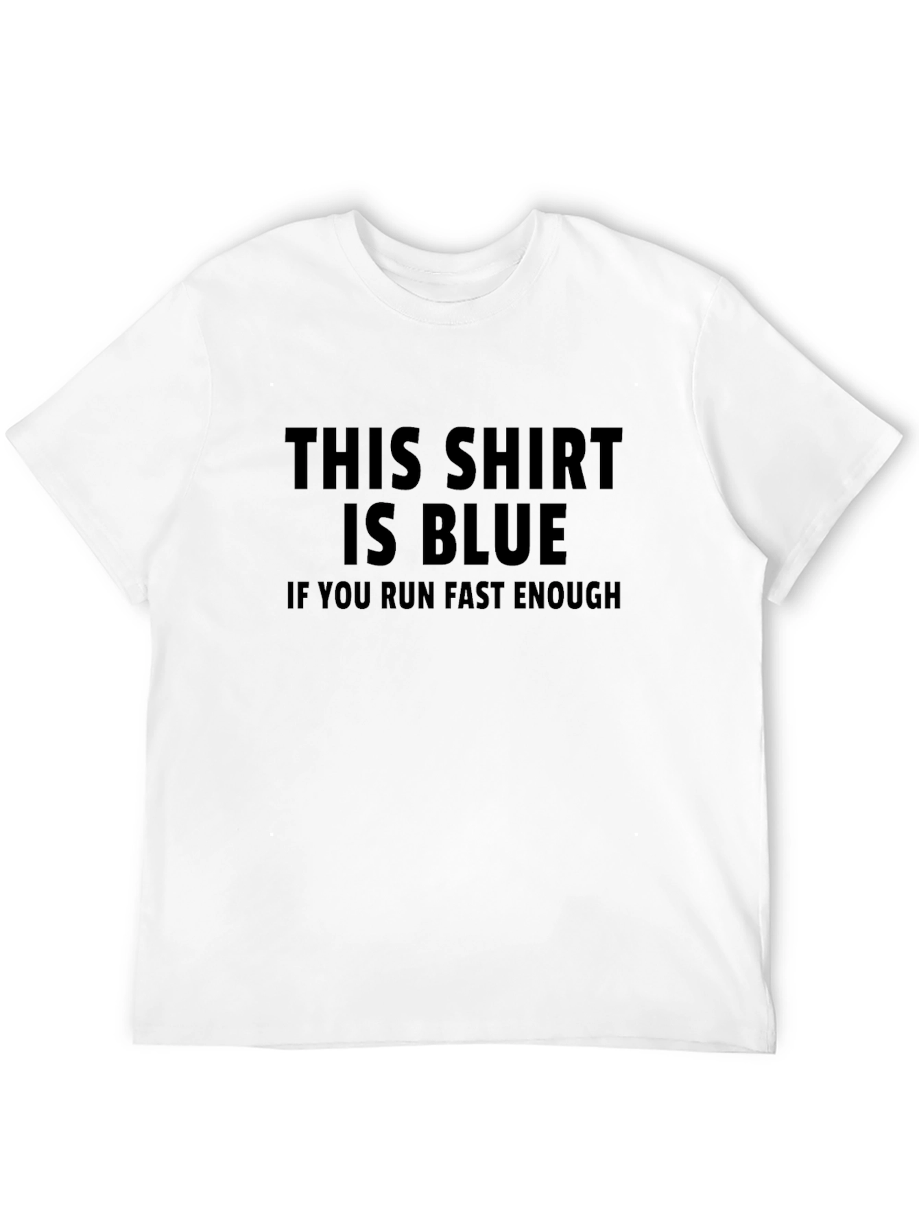 Funny This Shirt Is Blue T-Shirt