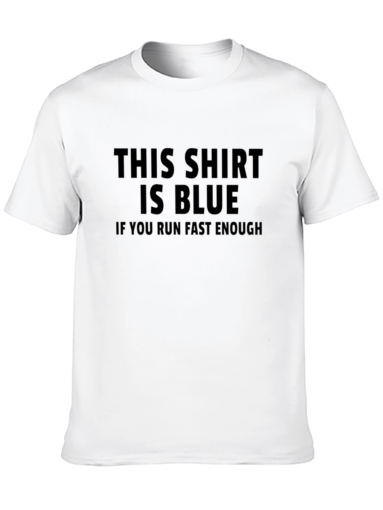 Funny This Shirt Is Blue T-Shirt
