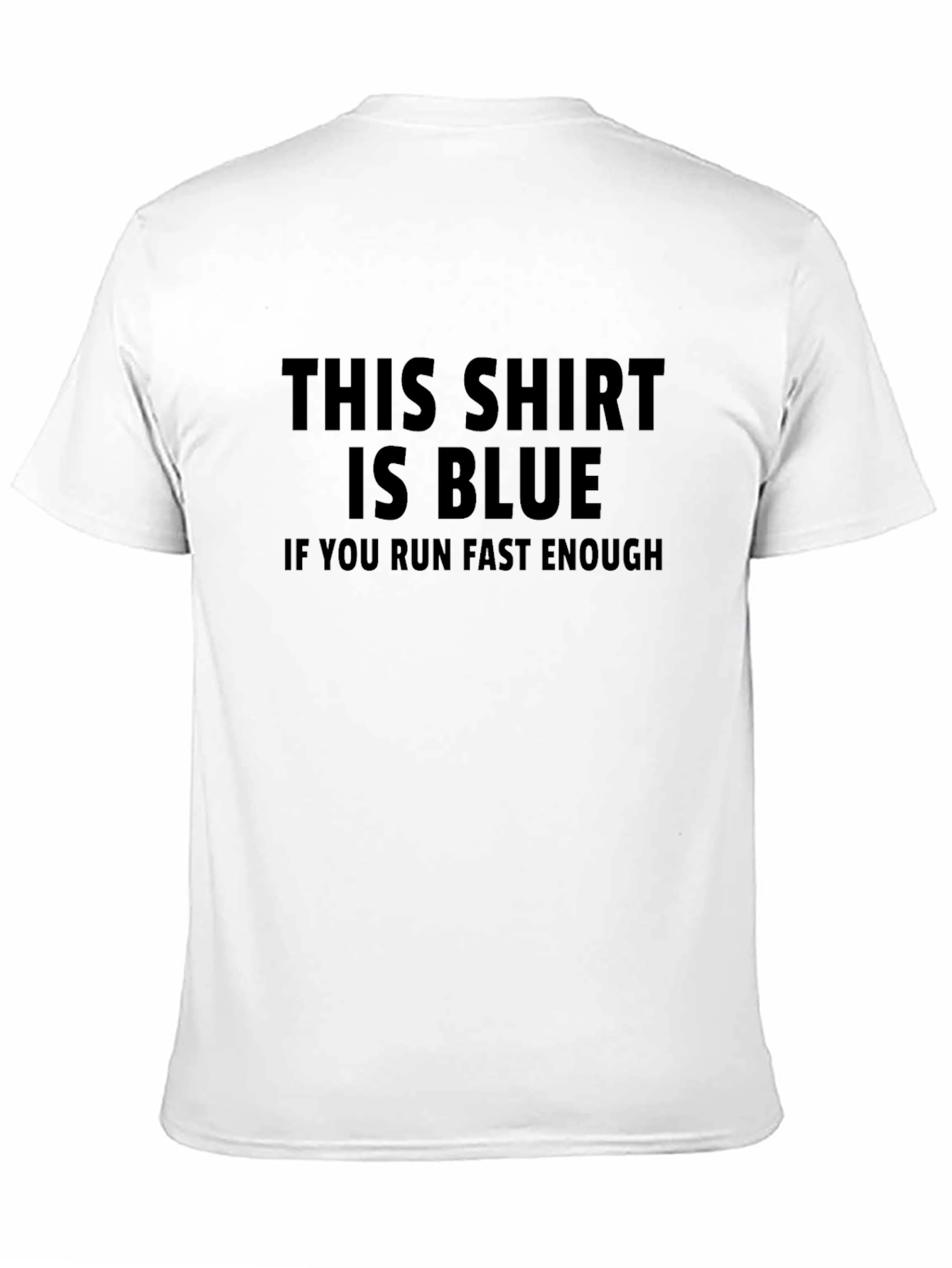 Funny This Shirt Is Blue T-Shirt