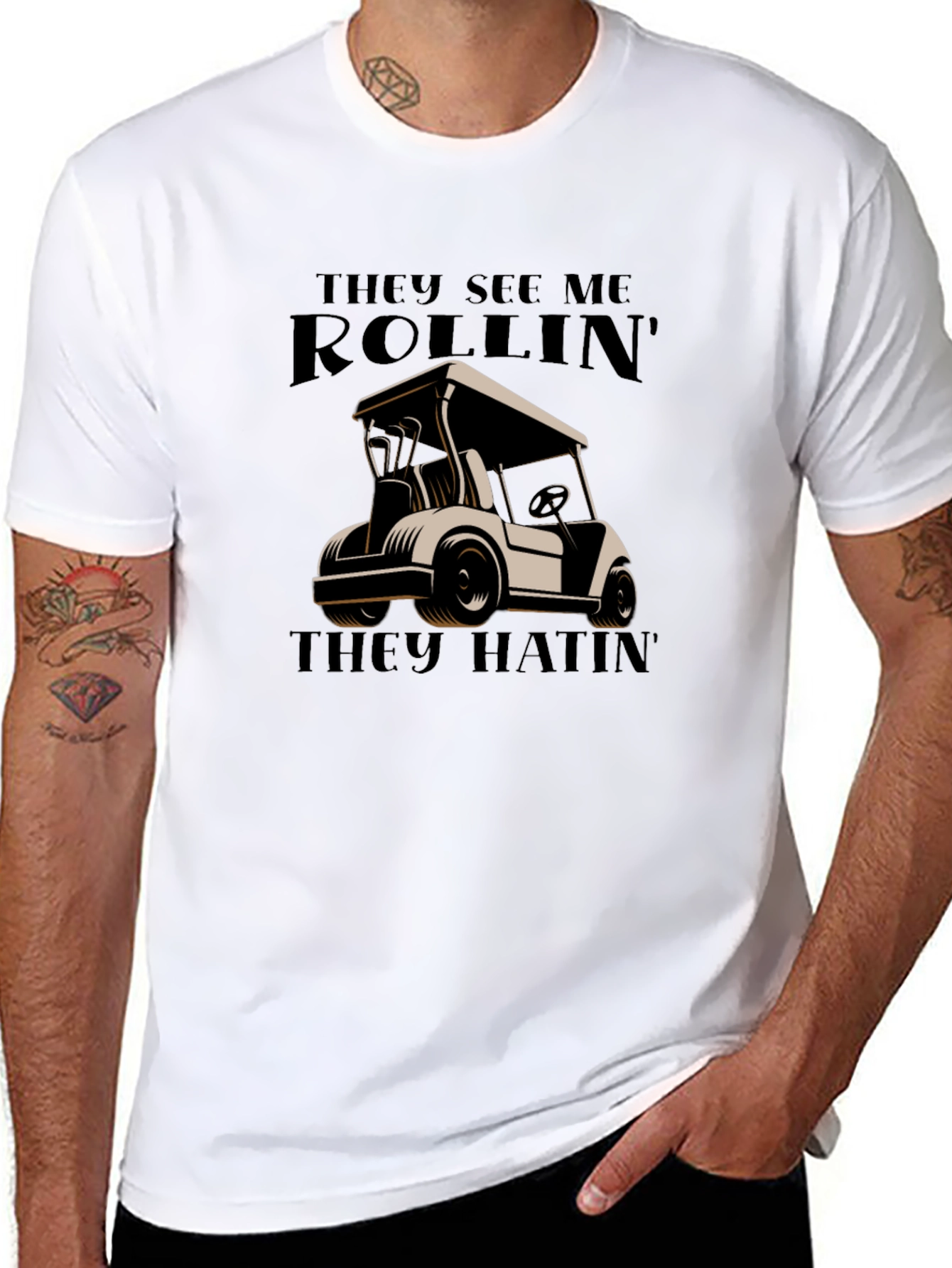 Rollin They Hatin Golf Cart T-Shirt