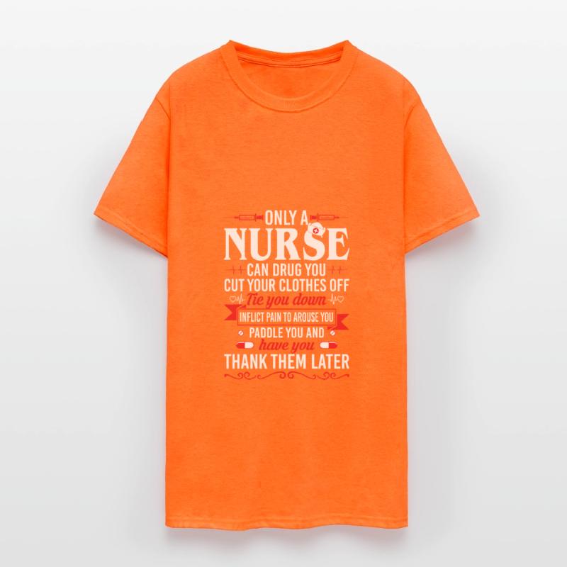 Only Nurse Can Drug You Cut Your Clothes Off Tie