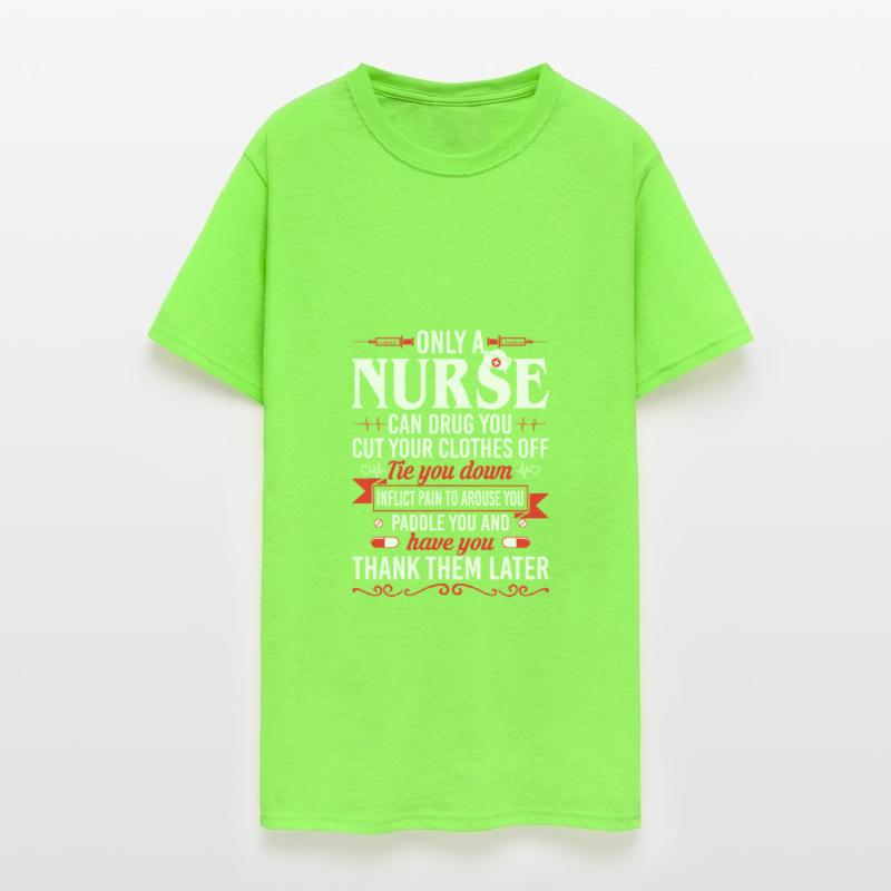 Only Nurse Can Drug You Cut Your Clothes Off Tie