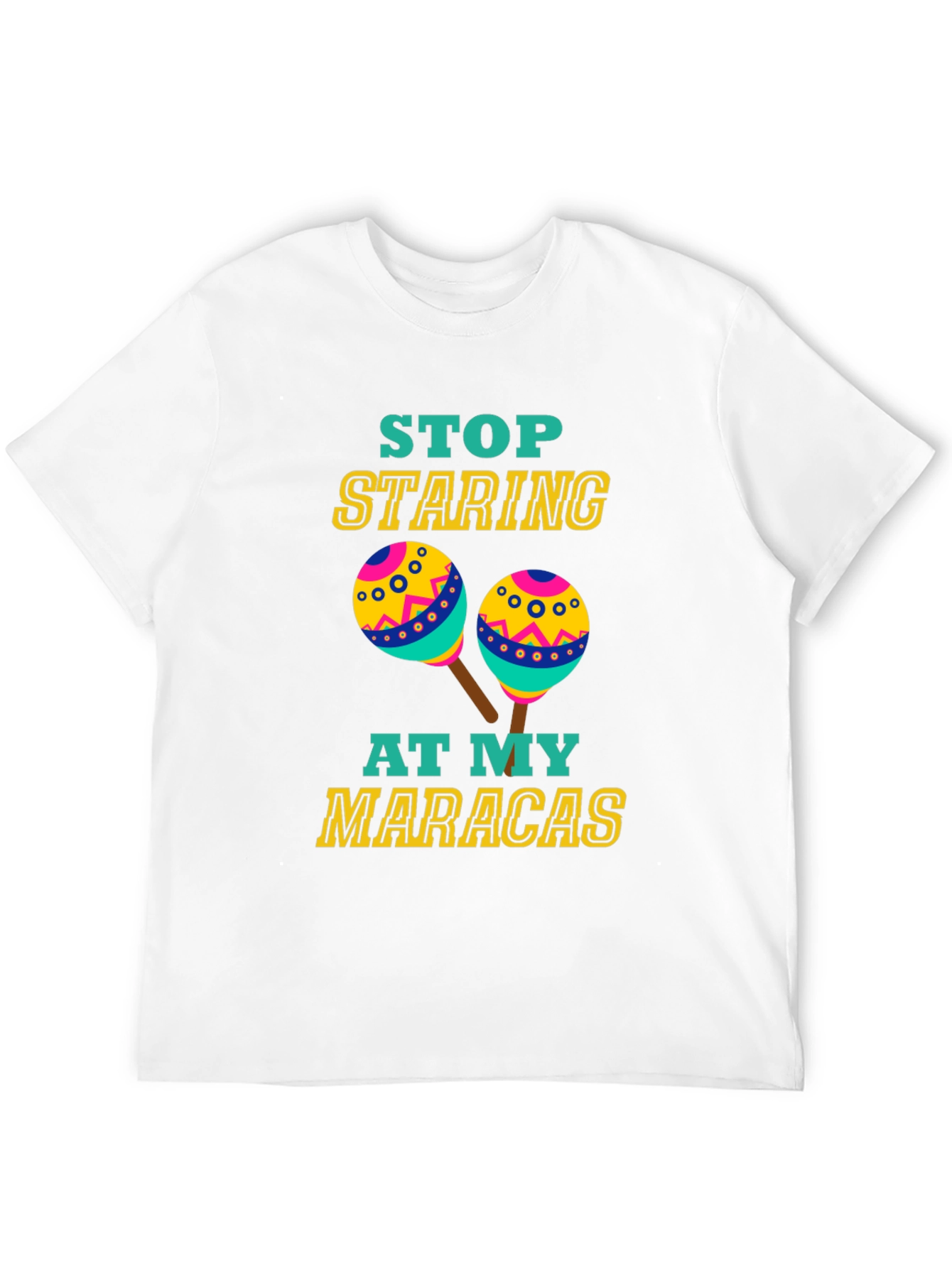 Funny Maracas T-Shirt - Stop Staring Graphic Tee