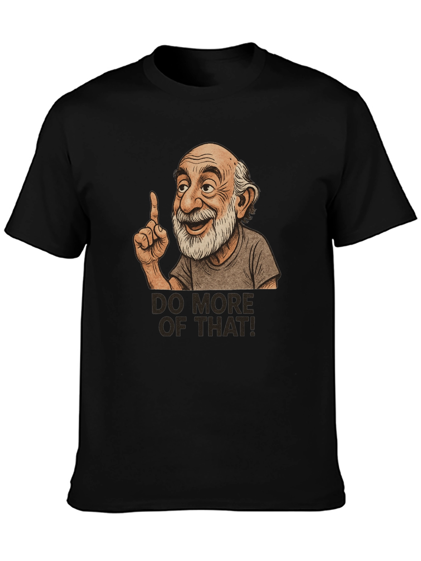 Do More Of That! Graphic T-Shirt