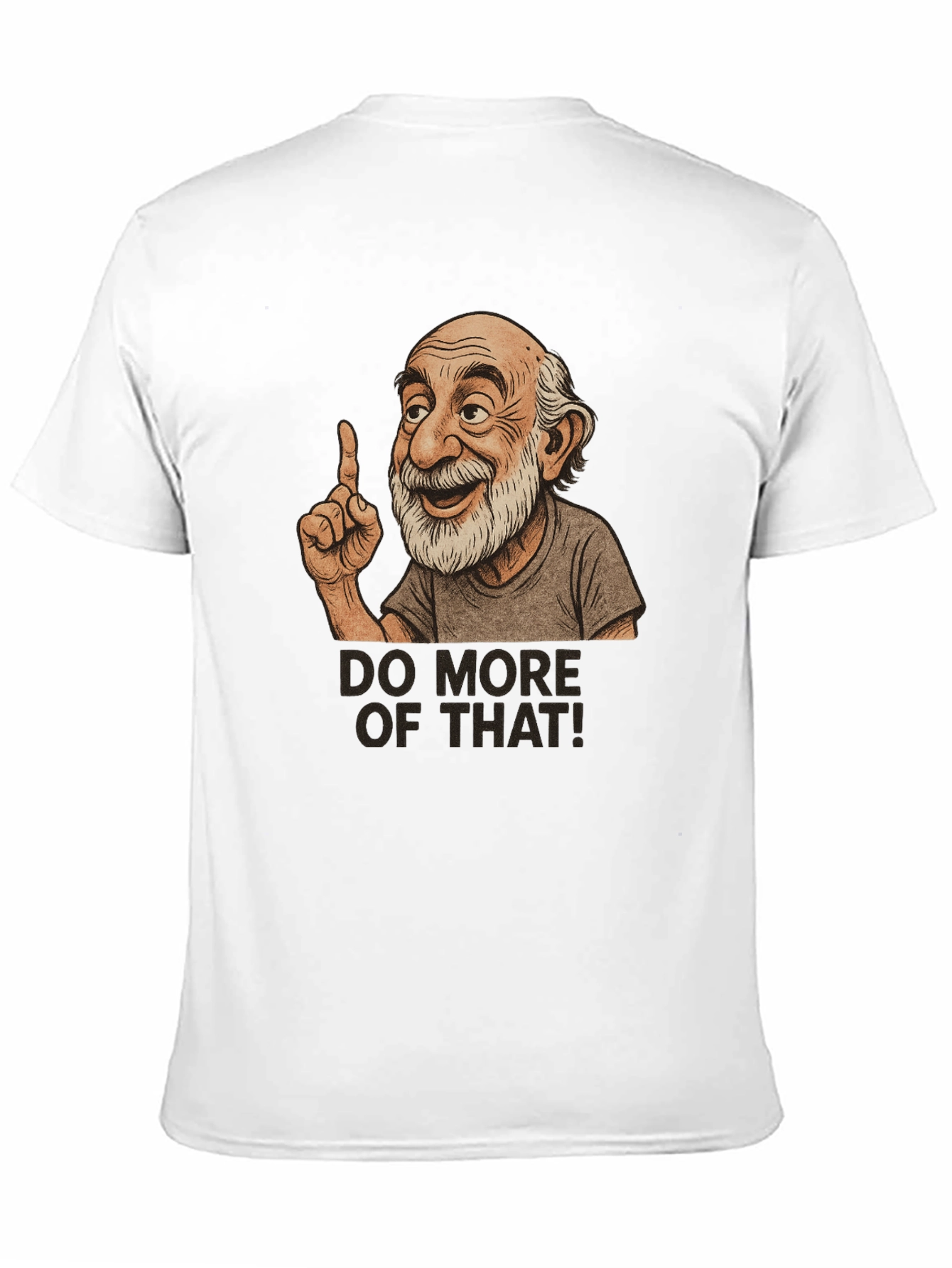 Do More Of That! Graphic T-Shirt