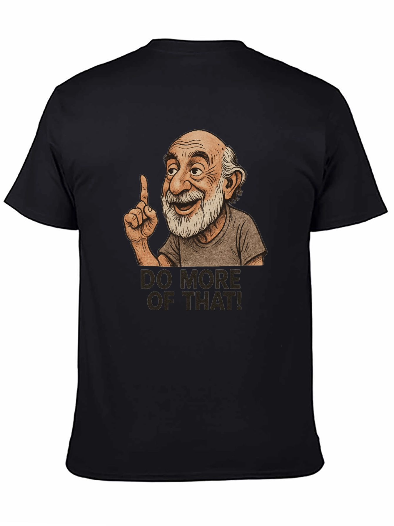 Do More Of That! Graphic T-Shirt