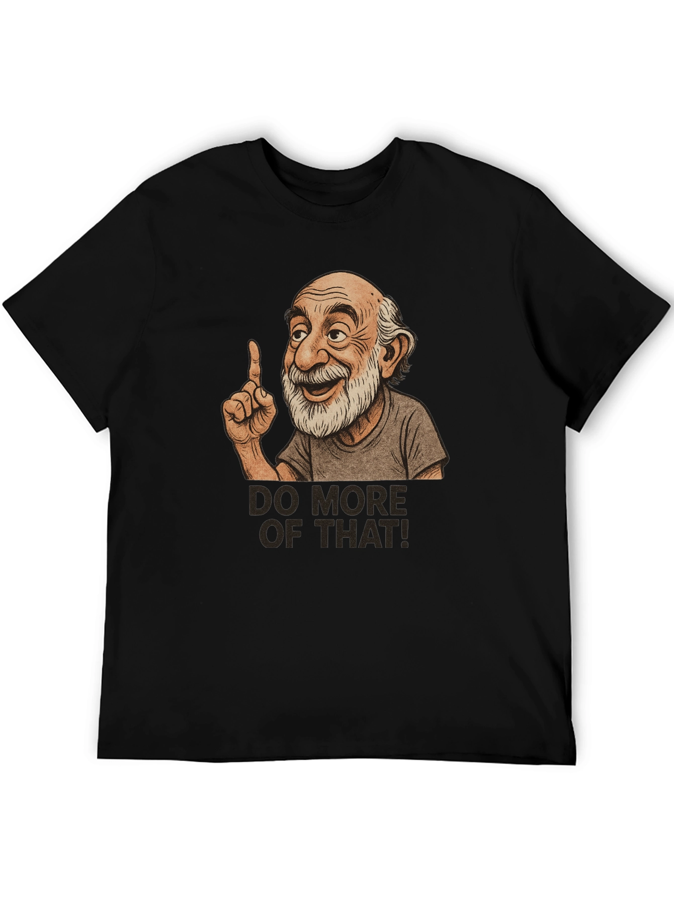 Do More Of That! Graphic T-Shirt
