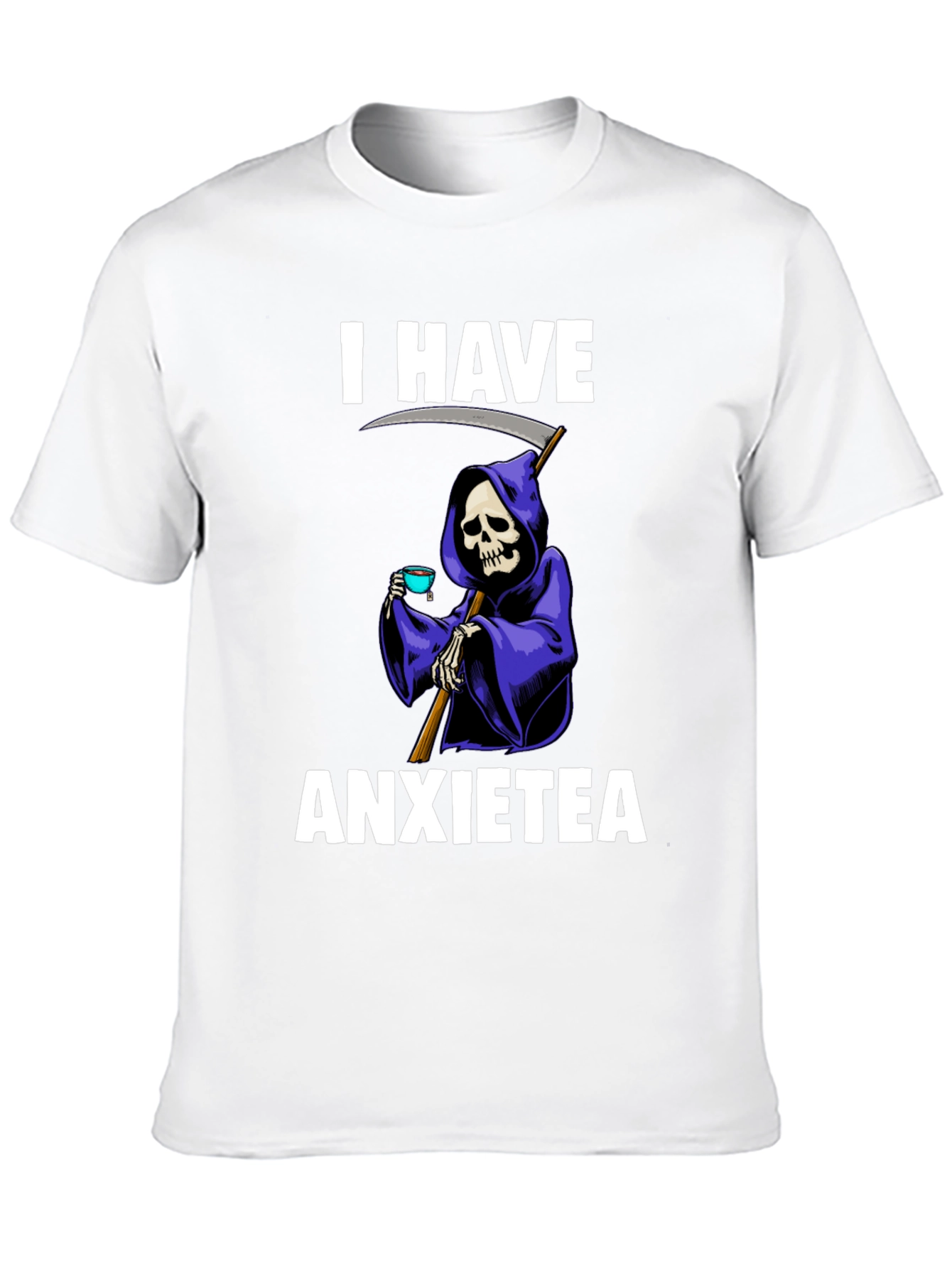 I Have Anxietea Funny Grim Reaper T-Shirt