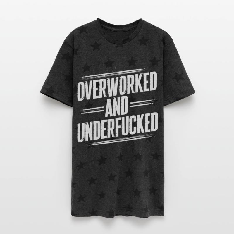 Overworked and Underappreciated" Sarcastic Humor
