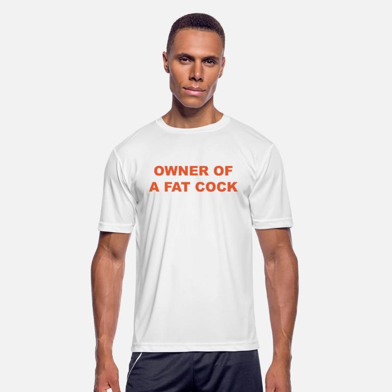 OWNER OF A FAT COCK