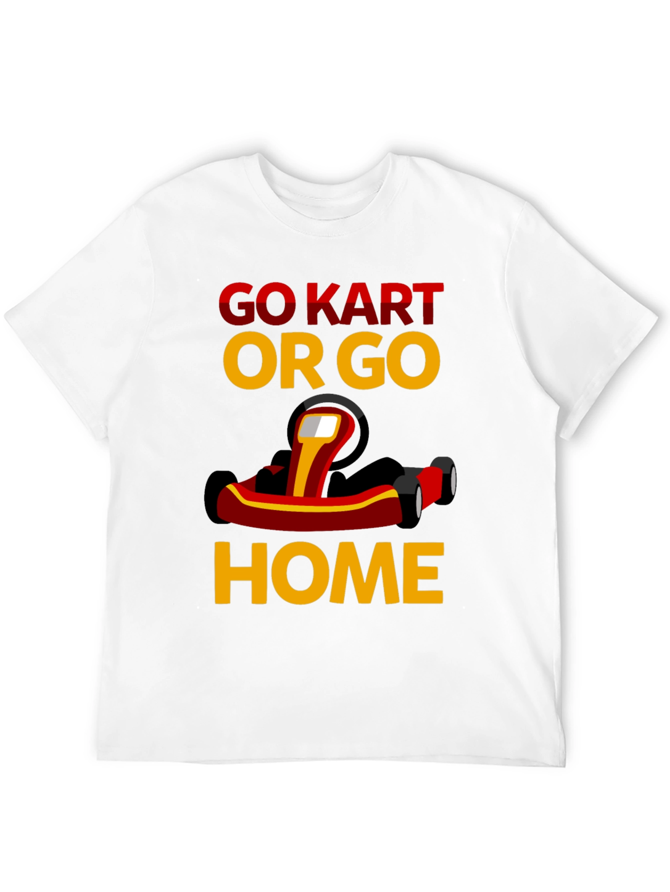 Go Kart or Go Home Graphic Tee