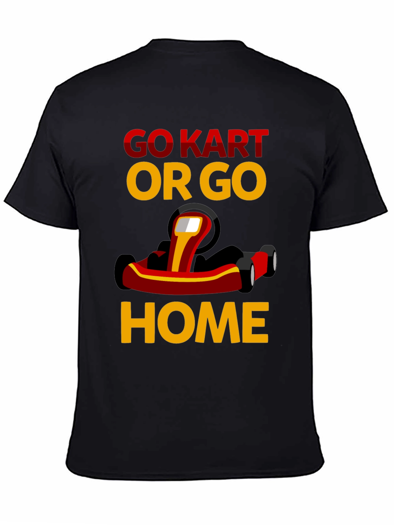 Go Kart or Go Home Graphic Tee