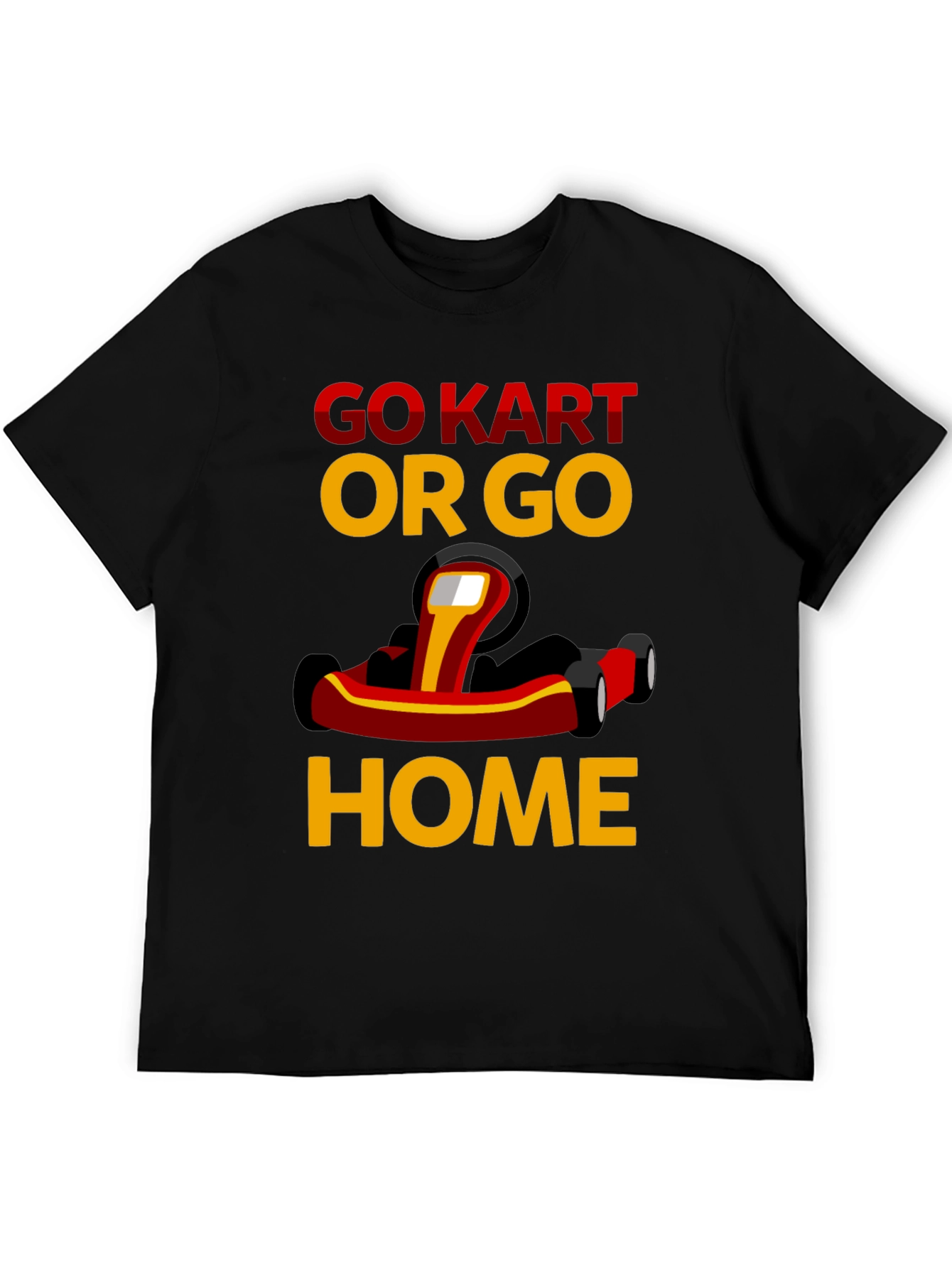 Go Kart or Go Home Graphic Tee
