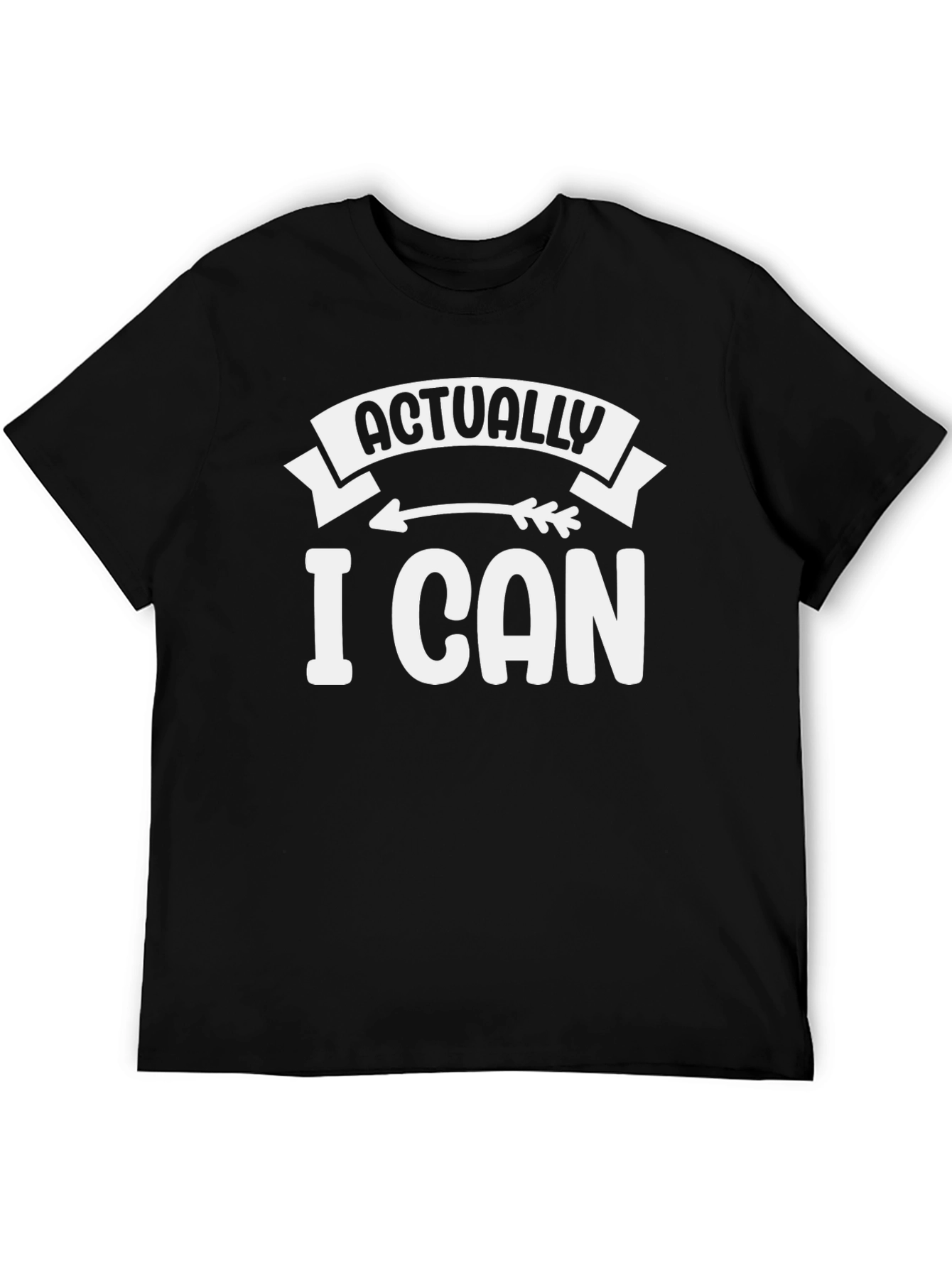 Actually I Can Black Graphic T-Shirt