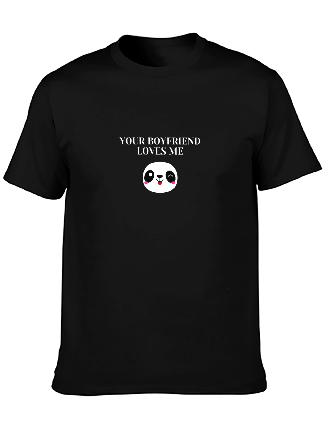 Your Boyfriend Loves Me Graphic Tee