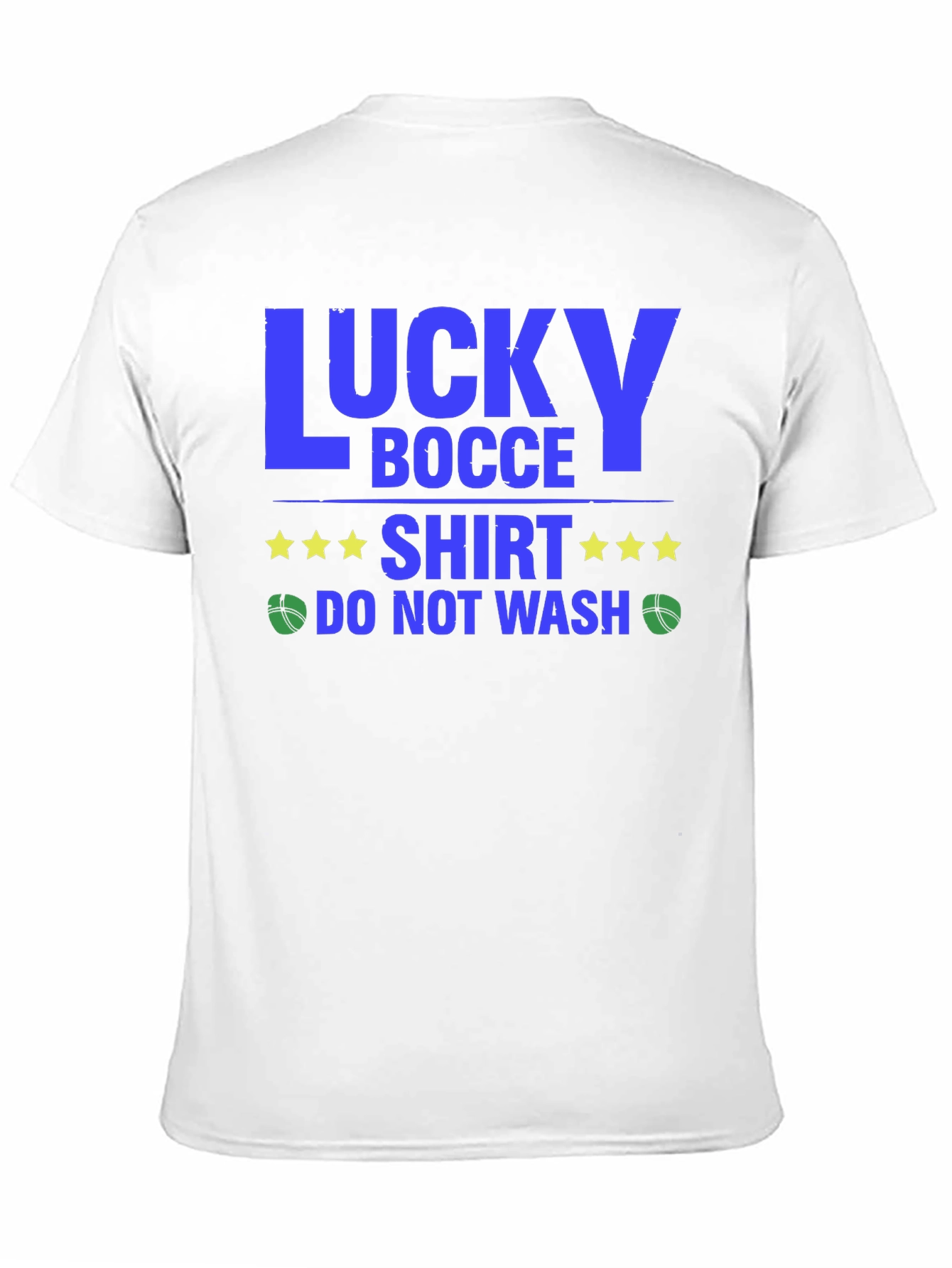 Lucky Bocce T-Shirt - Do Not Wash Novelty