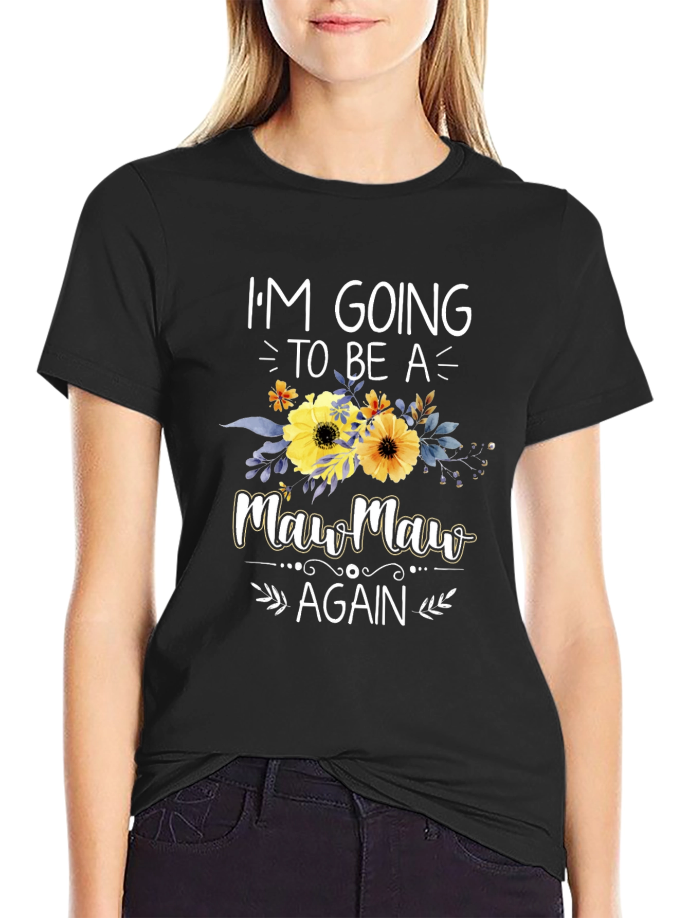 Im Going to be a Maw Maw Again T-Shirt