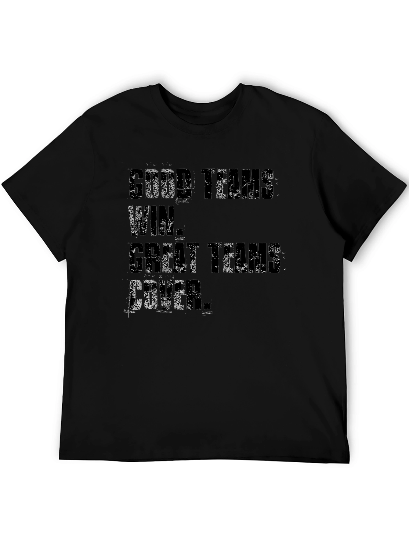 Good Teams Win Great Teams Cover T-Shirt