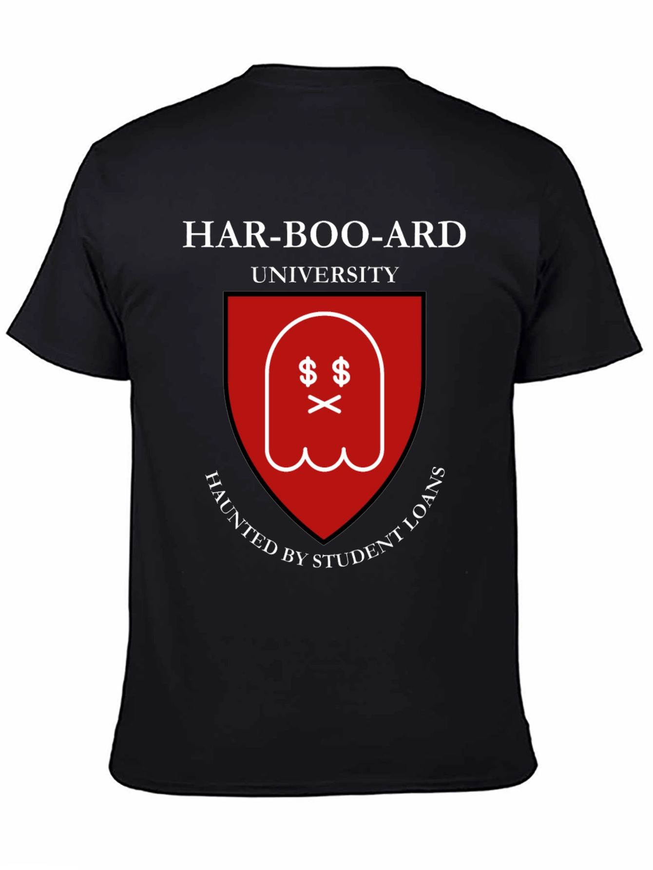 Har-Boo-Ard University Haunted Student Loan T-Shirt