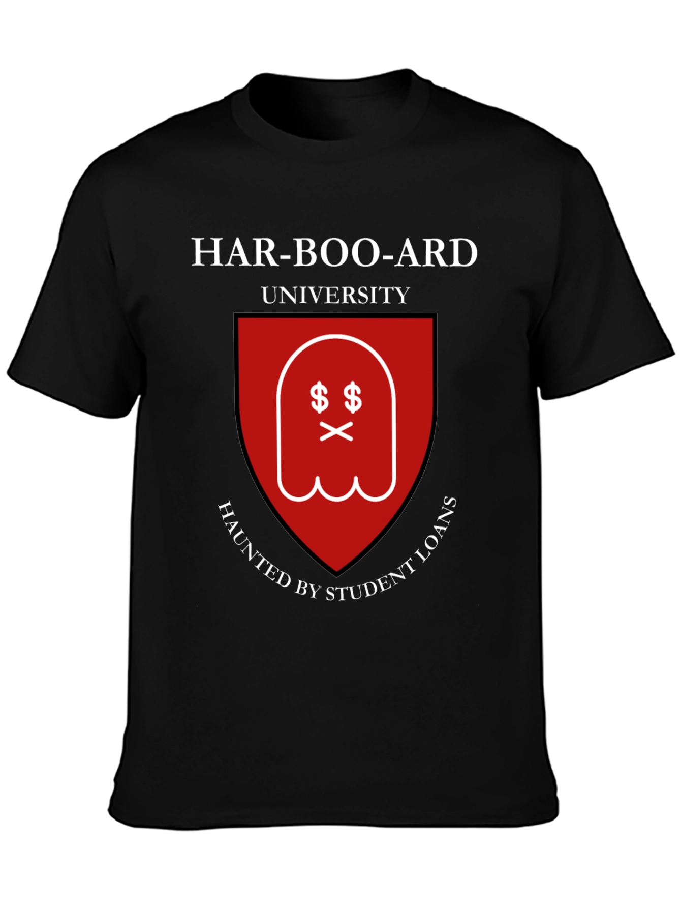 Har-Boo-Ard University Haunted Student Loan T-Shirt