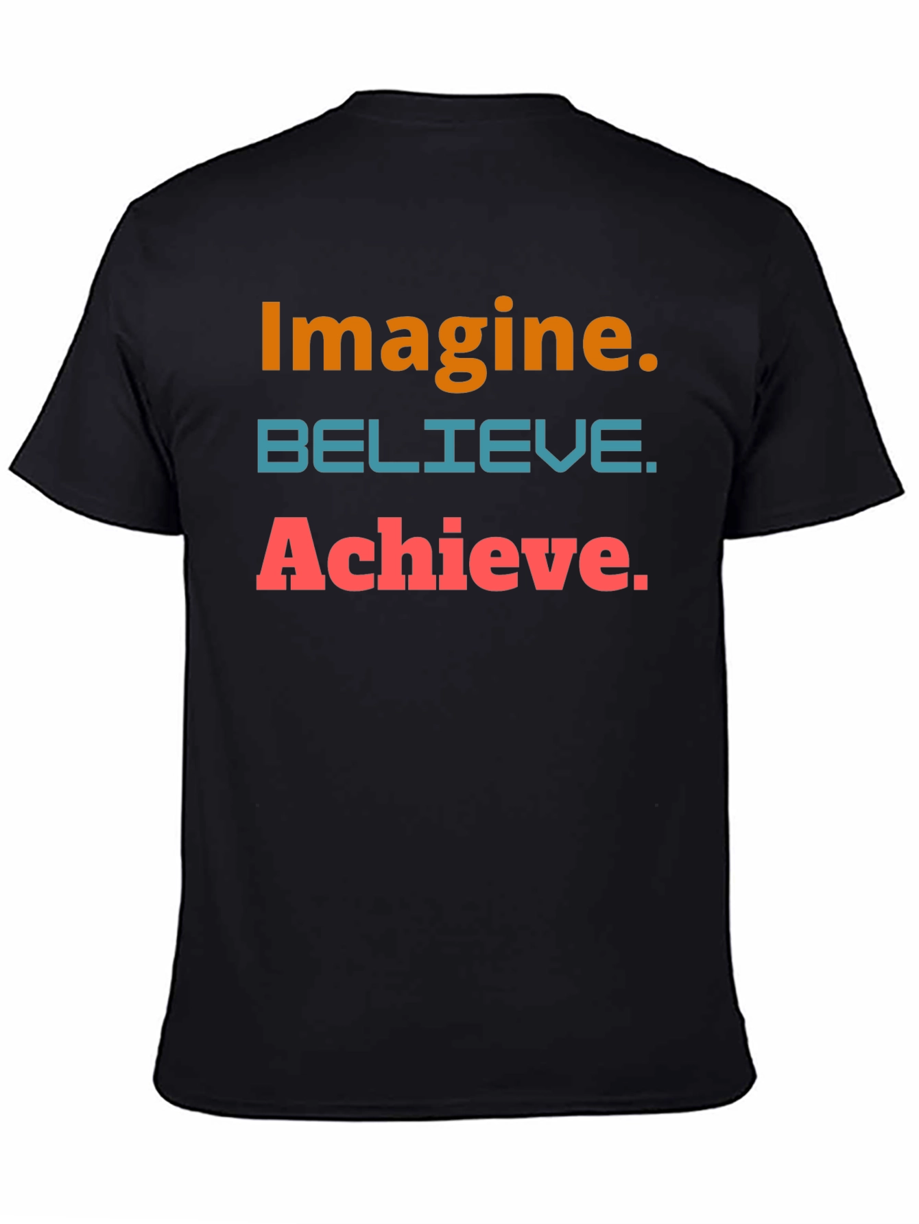 Motivational Graphic Tee - Imagine Believe Achieve