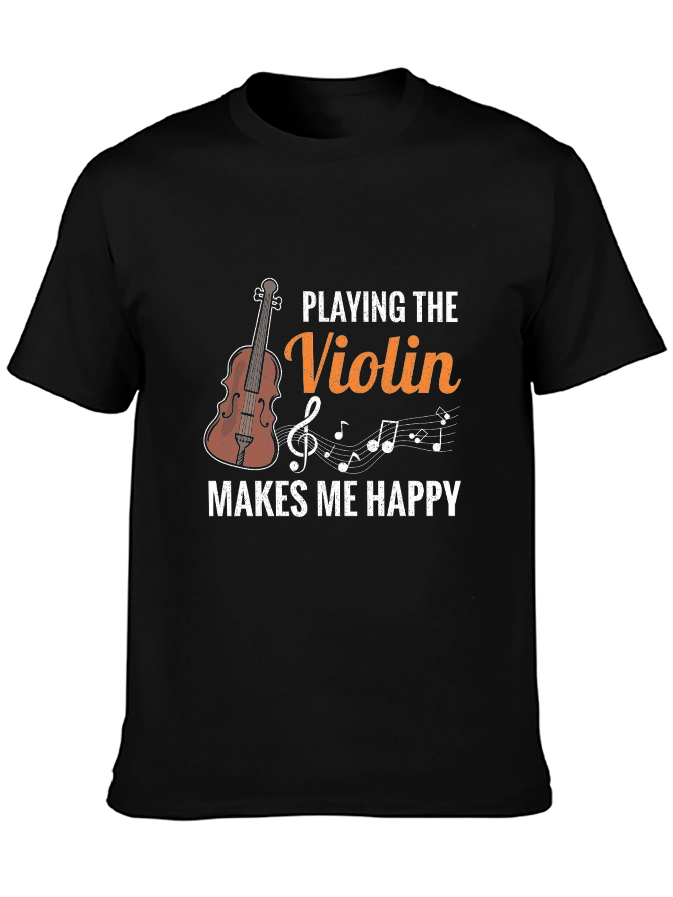 Playing The Violin Makes Me Happy T-Shirt