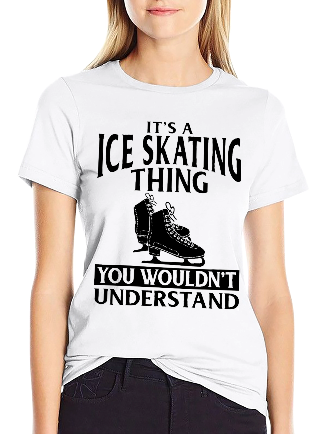 Ice Skating Thing T-Shirt - You Wouldnt Understand Tee