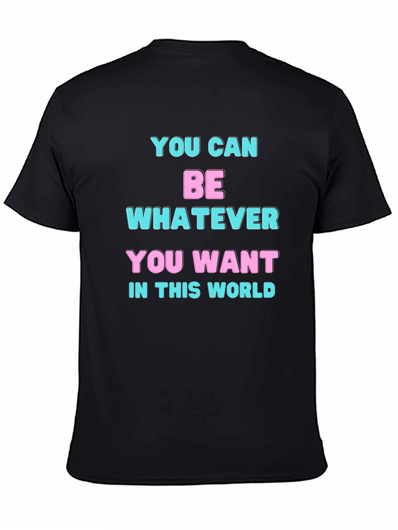 Inspirational Statement Black T-Shirt