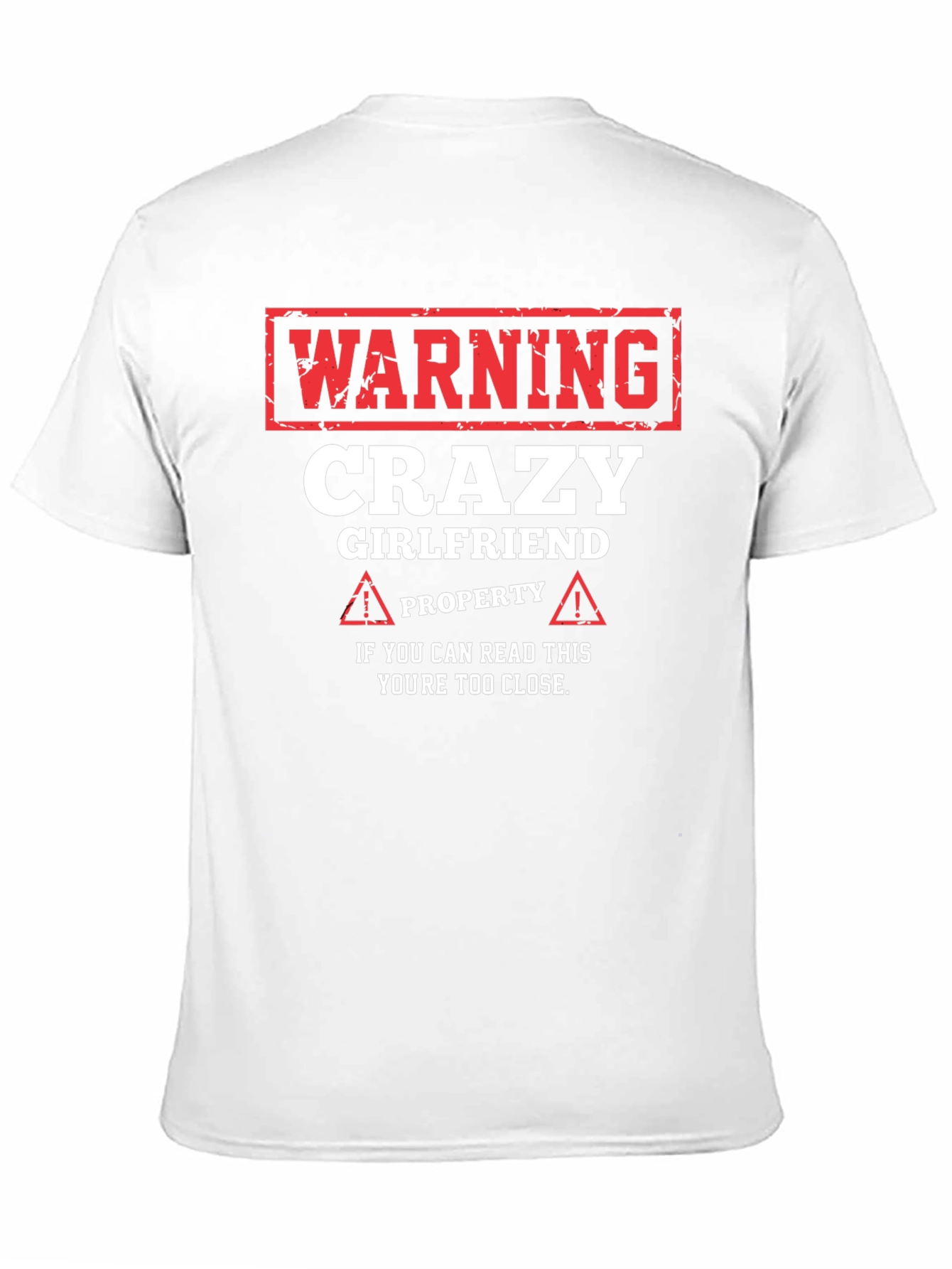 Warning Crazy Girlfriend T-Shirt - Novelty Gift