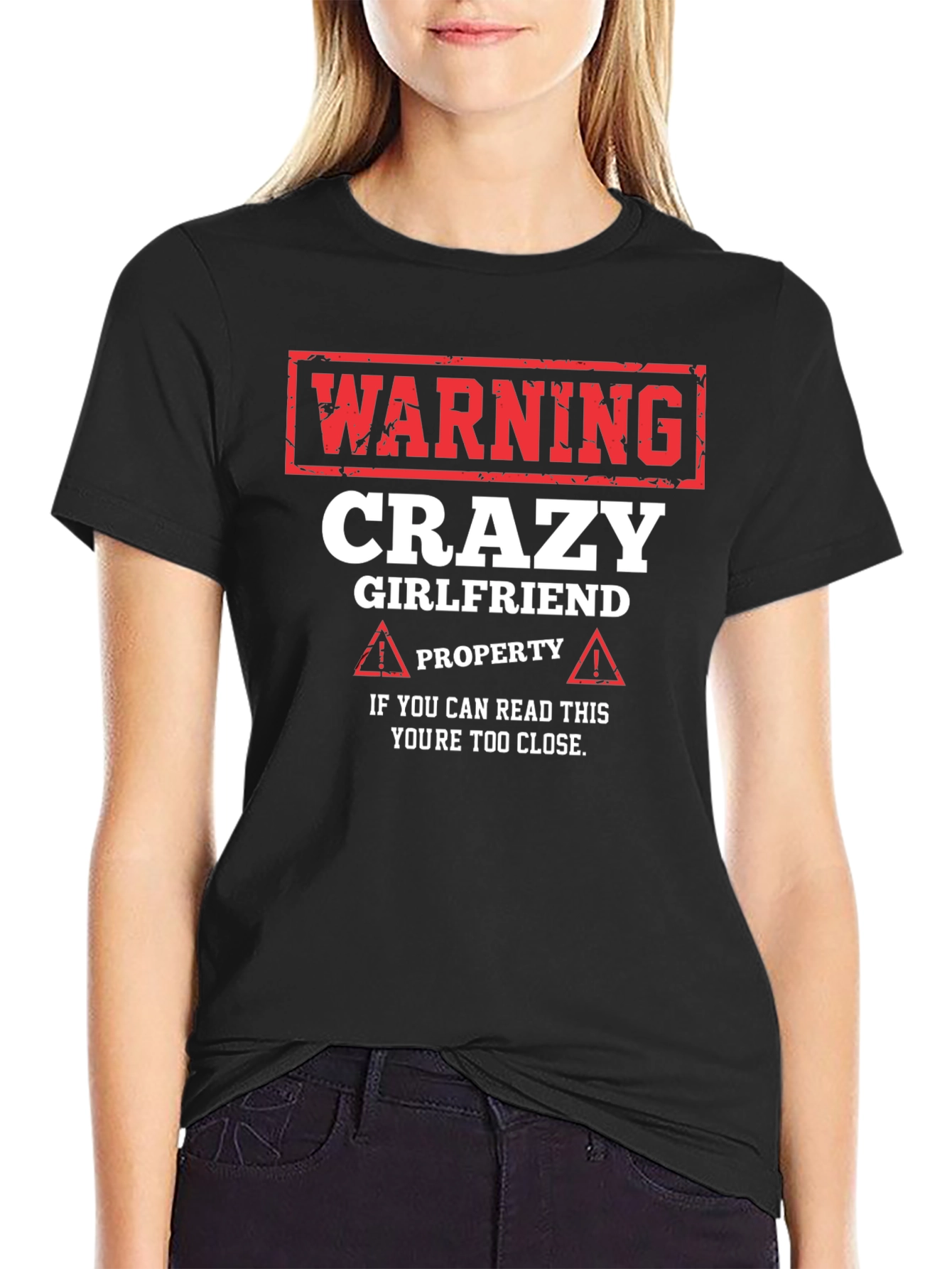 Warning Crazy Girlfriend T-Shirt - Novelty Gift