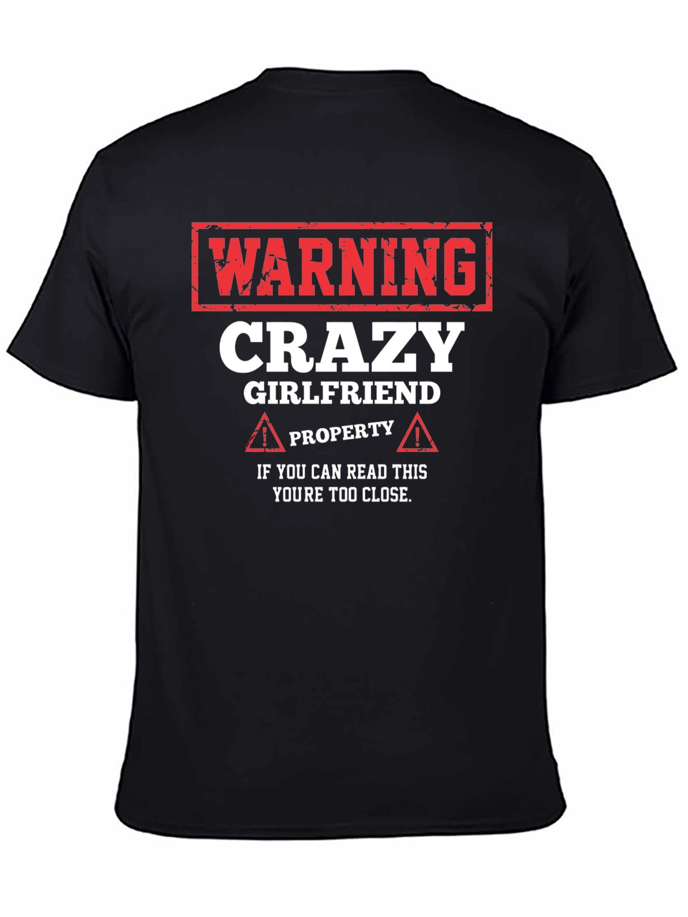 Warning Crazy Girlfriend T-Shirt - Novelty Gift