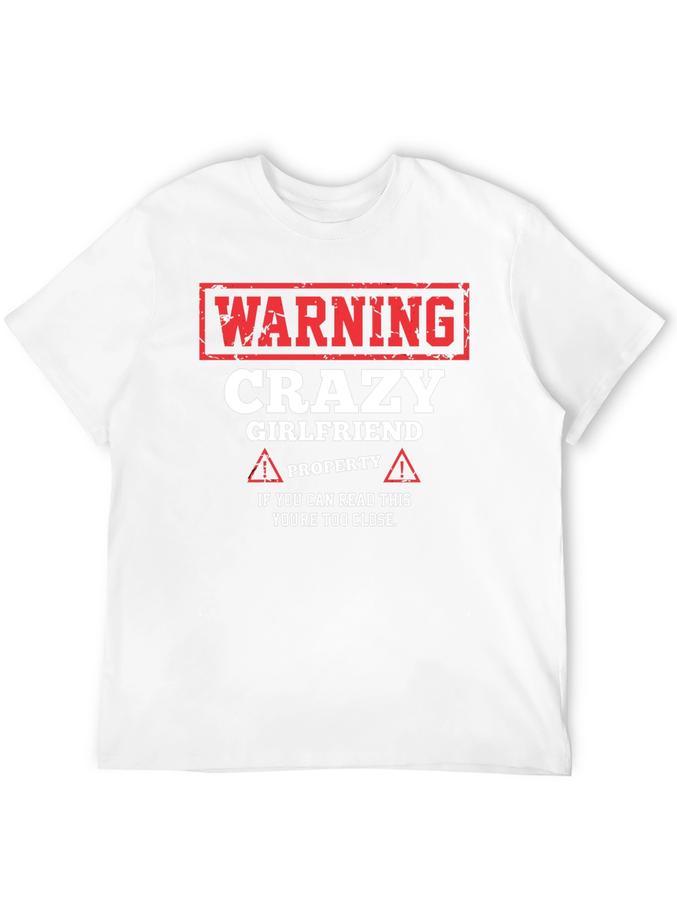 Warning Crazy Girlfriend T-Shirt - Novelty Gift