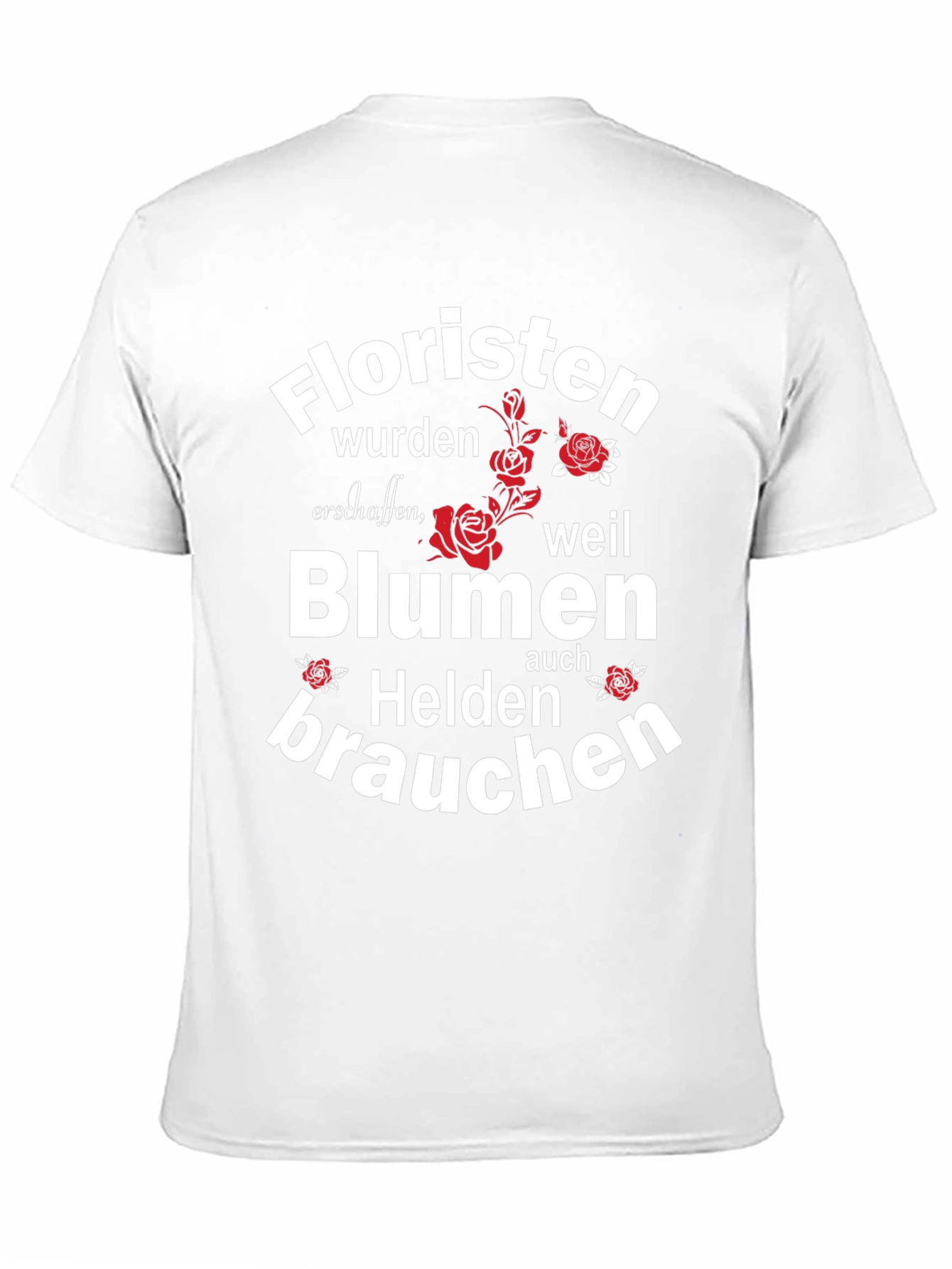 Floristen Blumen Helden T-Shirt