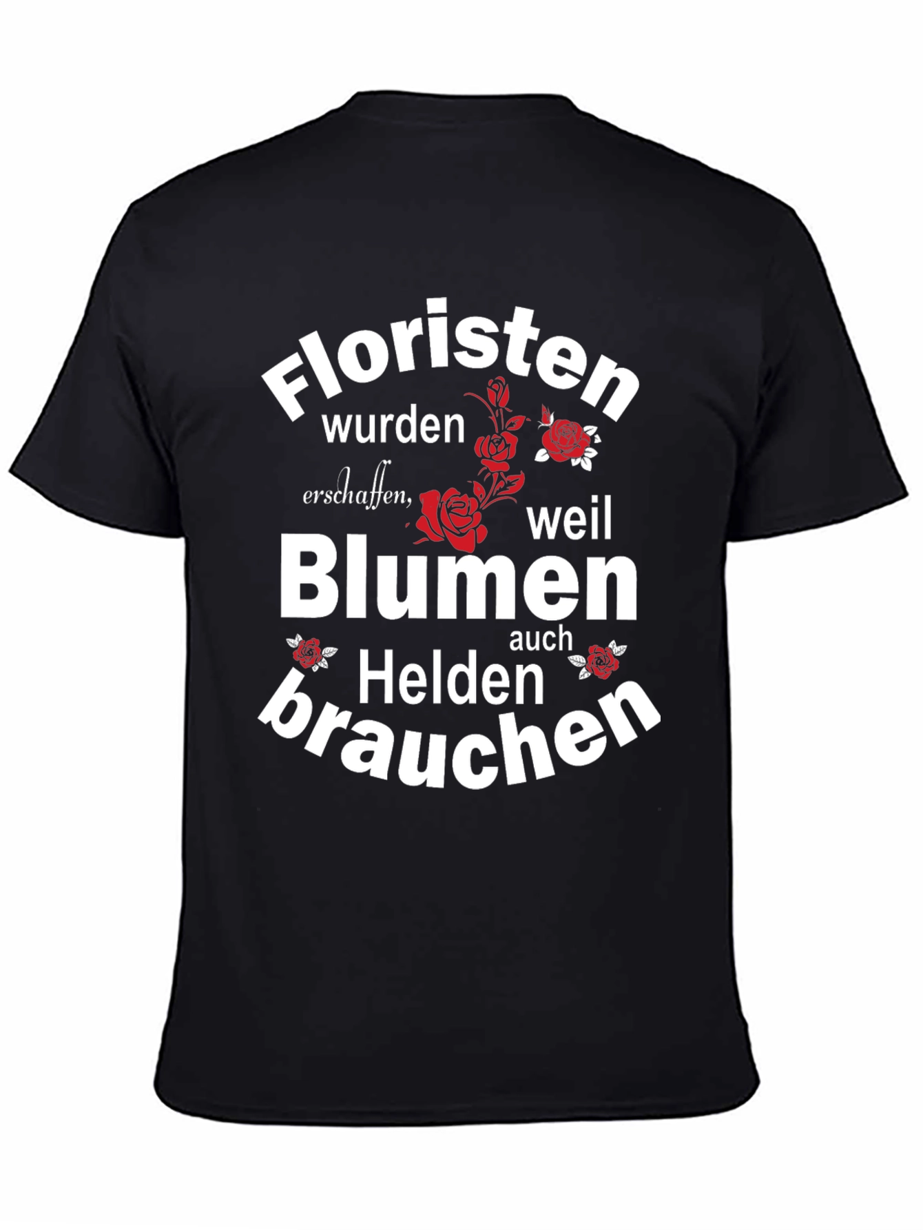 Floristen Blumen Helden T-Shirt